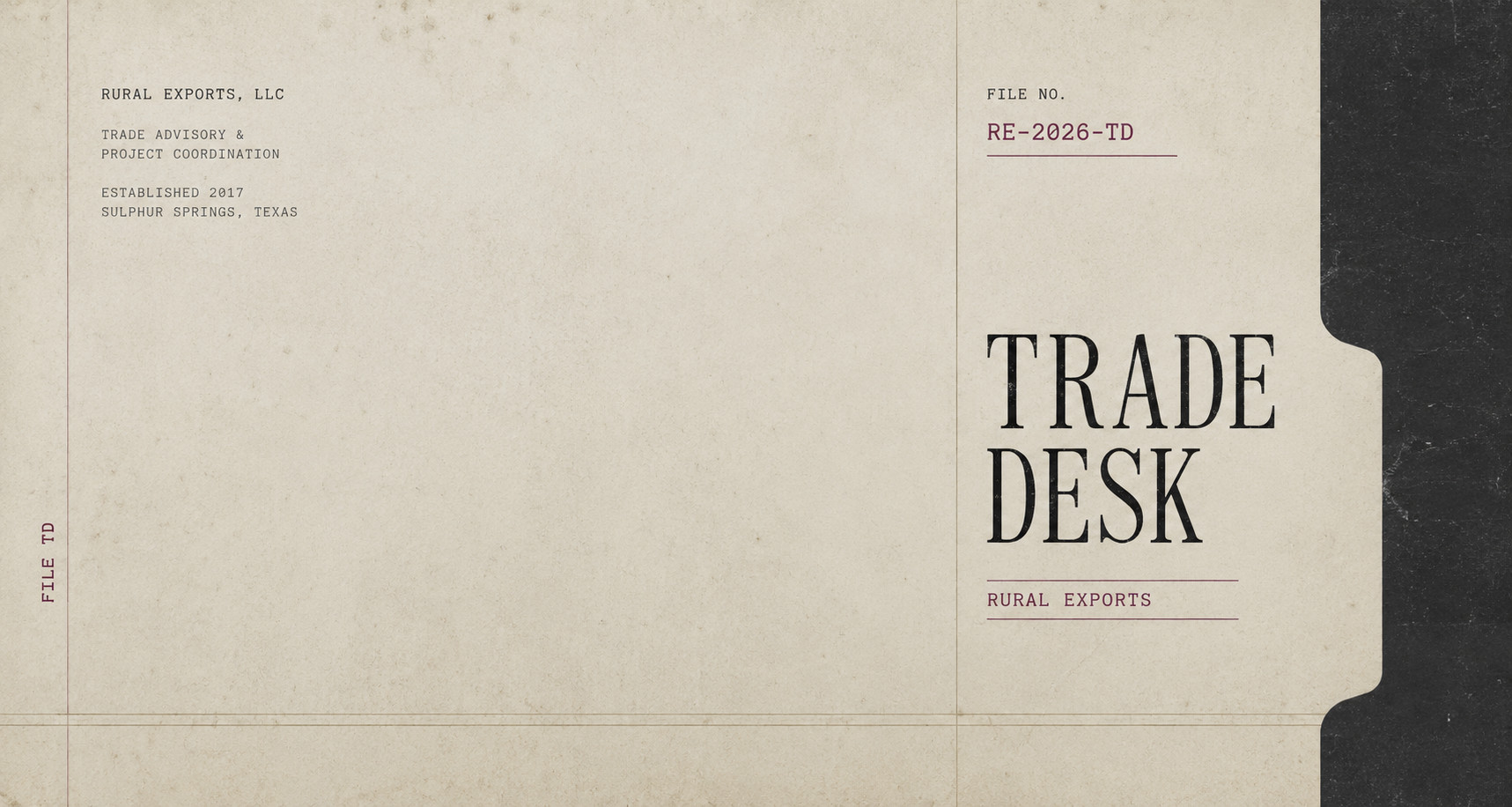 Trade Desk file folder cover: Rural Exports, LLC, Trade Advisory and Project Coordination, File No. RE-2026-TD